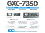 AKAI GXC-735D STEREO CASSETTE TAPE DECK OPERATOR'S MANUAL INC CONN DIAGS AND TRSHOOT GUIDE 18 PAGES ENG FRANC DEUT