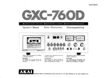 AKAI GXC-760D CASSETTE STEREO TAPE DECK OPERATOR'S MANUAL INC CONN DIAGS AND TRSHOOT GUIDE 14 PAGES ENG FRANC DEUT