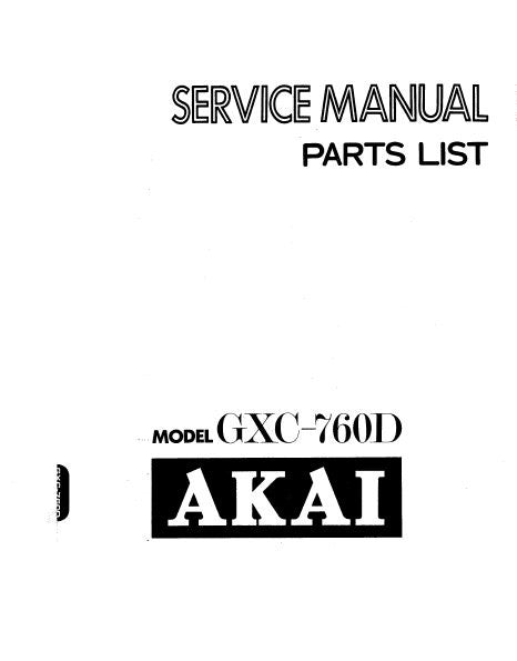 AKAI GXC-760D CASSETTE STEREO TAPE DECK SERVICE MANUAL INC SCHEMS PCBS AND PARTS LIST 59 PAGES ENG