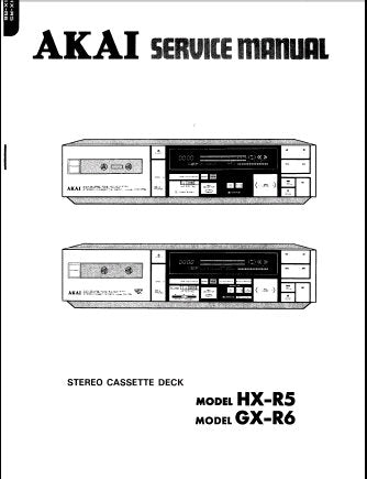 AKAI HX-R5 GX-R6 STEREO CASSETTE TAPE DECK SERVICE MANUAL INC BLK DIAGS AND PCBS 36 PAGES ENG