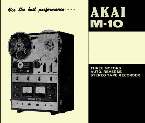 AKAI M-10 3 MOTORS AUTO REVERSE 4 TRACK STEREO REEL TO REEL TAPE RECORDER OPERATOR'S MANUAL INC CONN DIAGS 22 PAGES ENG