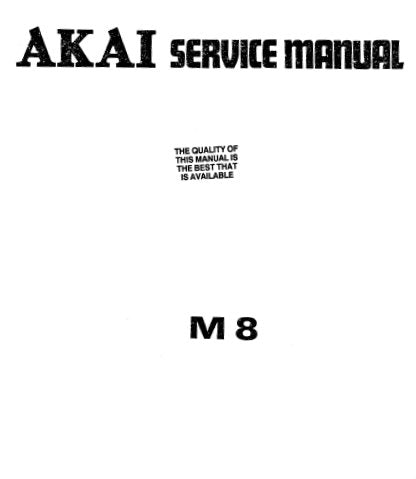 AKAI M-8 REEL TO REEL 4 TRACK STEREO TAPE RECORDER SERVICE MANUAL INC SCHEM DIAG PARTS LIST AND TRSHOOT GUIDE 28 PAGES ENG