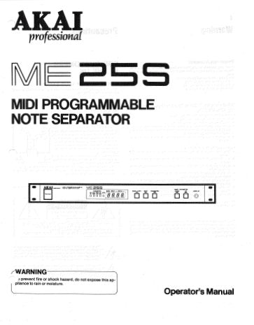 AKAI ME25S MIDI PROGRAMMABLE NOTE SEPARATOR OPERATOR'S MANUAL INC CONN DIAG 12 PAGES ENG