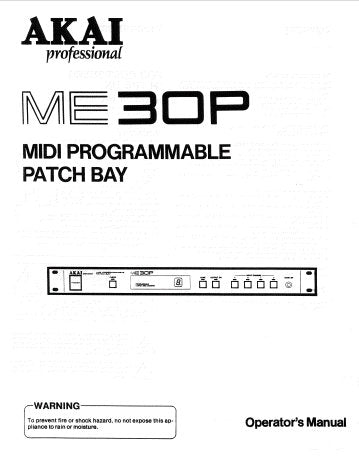 AKAI ME30P MIDI PROGRAMMABLE PATCH BAY OPERATOR'S MANUAL INC CONN DIAG 8 PAGES ENG