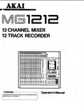 AKAI MG1212 12 CHANNEL MIXER 12 CHANNEL RECORDER OPERATOR'S MANUAL INC SCHEMS CONN DIAGS AND TRSHOOT GUIDE 32 PAGES ENG