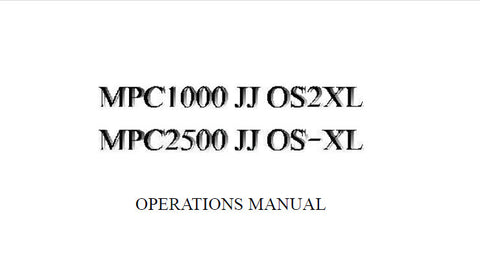 AKAI MPC1000 JJ OS2XL MPC2500 JJ OS-XL OPERATIONS MANUAL 226 PAGES ENG
