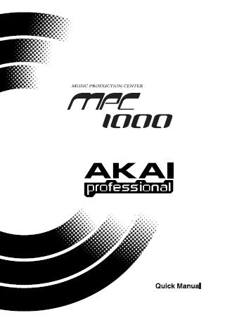 AKAI MPC1000 MUSIC PRODUCTION CENTER QUICK MANUAL 11 PAGES ENG