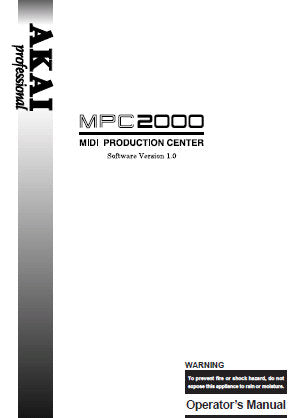 AKAI MPC2000 MIDI PRODUCTION CENTER OPERATOR'S MANUAL INC CONN DIAG SOFTWARE VER 1.0 182 PAGES ENG