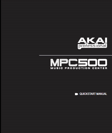 AKAI MPC500 MUSIC PRODUCTION CENTER QUICK START MANUAL 53 PAGES ENG ESP FRANC DEUT ITAL