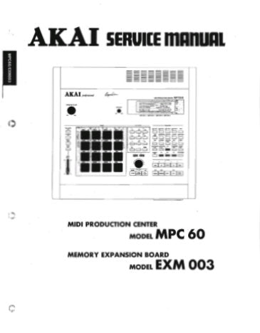 AKAI MPC60 MIDI PRODUCTION CENTER SERVICE MANUAL INC BLK DIAGS SCHEMS PCBS AND PARTS LIST 65 PAGES ENG