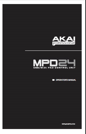 AKAI MPD26 USB MIDI PAD CONTROL UNIT OPERATOR'S MANUAL INC CONN DIAG 32 PAGES ENG