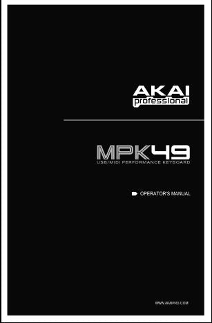 AKAI MPK49 USB MIDI PERFORMANCE KEYBOARD OPERATOR'S MANUAL INC CONN DIAG 43 PAGES ENG