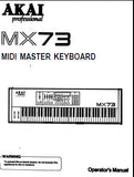 AKAI MX73 MIDI MASTER KEYBOARD OPERATOR'S MANUAL INC CONN DIAGS AND OUTLINE DIAG 19 PAGES ENG