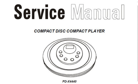 AKAI PD-X4440 CD PLAYER SERVICE MANUAL INC BLK DIAG SCHEM DIAG WIRING DIAG PCB'S AND PARTS LIST 12 PAGES ENG