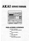 AKAI PRO-A200D PRO-A200WD AP-A100 AP-A100C AP-A200 AP-A200C COMPATABLE TURNTABLE AT-200 AT-200L TUNER AM-200 AMPLIFIER HX-A200 HX-A300 STEREO CASSETTE TAPE DECK SERVICE MANUAL INC BLK DIAGS PCB'S SCHEM DIAGS AND PARTS LIST 93 PAGES ENG