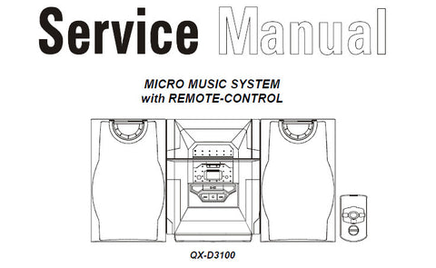 AKAI QX-D3100 MICRO MUSIC SYSTEM SERVICE MANUAL INC BLOCK DIAGS WIRING DIAG SCHEM DIAGS PCB'S AND PARTS LIST 20 PAGES ENG