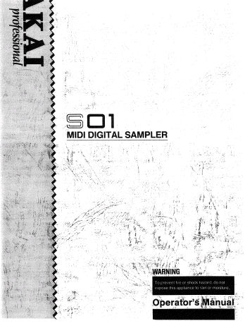 AKAI S01 MIDI DIGITAL SAMPLER OPERATOR'S MANUAL INC CONN DIAG 63 PAGES ENG