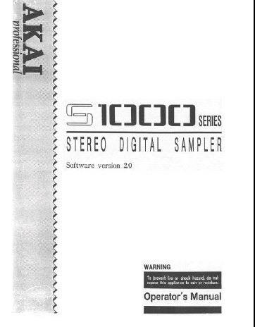 AKAI S1000 SERIES S1000HD S1000PB STEREO DIGITAL SAMPLER OPERATOR'S MANUAL SOFTWARE VER 2.0 96 PAGES ENG