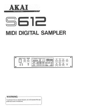 AKAI S612 MIDI DIGITAL SAMPLER OPERATOR'S MANUAL INC CONN DIAG 27 PAGES ENG