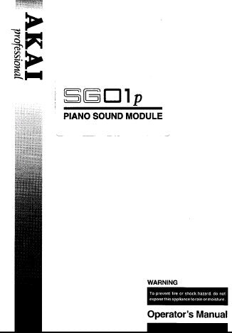 AKAI SG01p PIANO SOUND MODULE OPERATOR'S MANUAL INC CONN DIAGS 32 PAGES ENG