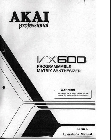 AKAI VX600 PROGRAMMABLE MATRIX SYNTHESIZER OPERATOR'S MANUAL INC CONN DIAG 67 PAGES ENG