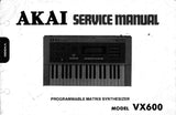 AKAI VX600 PROGRAMMABLE MATRIX SYNTHESIZER SERVICE MANUAL INC PARTS LIST 20 PAGES ENG