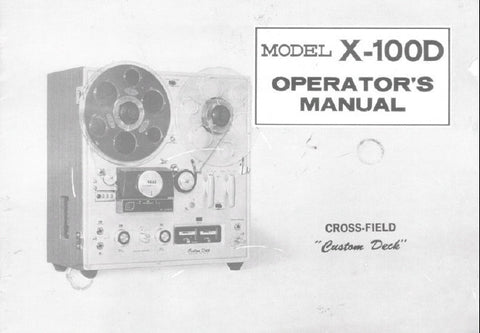 AKAI X-100D CROSS FIELD CUSTOM DECK 4 SPEED 3 HEAD REEL TO REEL TAPE RECORDER OPERATOR'S MANUAL INC CONN DIAGS 24 PAGES ENG
