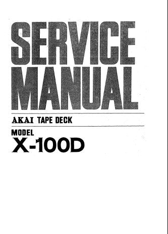 AKAI X-100D CROSS FIELD CUSTOM DECK 4 SPEED 3 HEAD STEREO REEL TO REEL TAPE RECORDER SERVICE MANUAL INC CONN DIAG TRSHOOT GUIDE BLK DIAGS SCHEM DIAG AND PARTS LIST 33 PAGES ENG