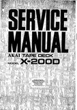AKAI X-200D 3 MOTORS AUTO REVERSE CUSTOM DECK STEREO REEL TO REEL TAPE RECORDER SERVICE MANUAL INC TRSHOOT GUIDE BLK DIAGS SCHEM DIAGS AND PCB'S 33 PAGES ENG