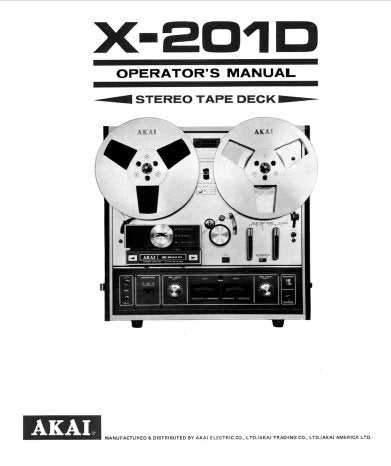 AKAI X-201D CROSS FIELD HEAD STEREO REEL TO REEL TAPE DECK OPERATOR'S MANUAL INC CONN DIAG 16 PAGES ENG