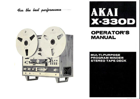AKAI X-330D MULTI-PURPOSE PROGRAM MINDER STEREO REEL TO REEL TAPE DECK OPERATOR'S MANUAL INC CONN DIAGS 34 PAGES ENG