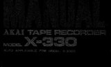 AKAI X-33O X-330D STEREO REEL TO REEL TAPE RECORDER SERVICE MANUAL INC BLK DIAGS SCHEM DIAGS AND PCB'S 32 PAGES ENG