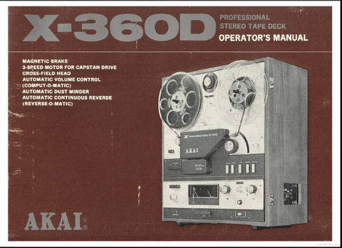 AKAI X-360D PROFESSIONAL CROSS FIELD HEAD STEREO REEL TO REEL TAPE DECK OPERATOR'S MANUAL INC CONN DIAGS AND TRSHOOT GUIDE 33 PAGES ENG