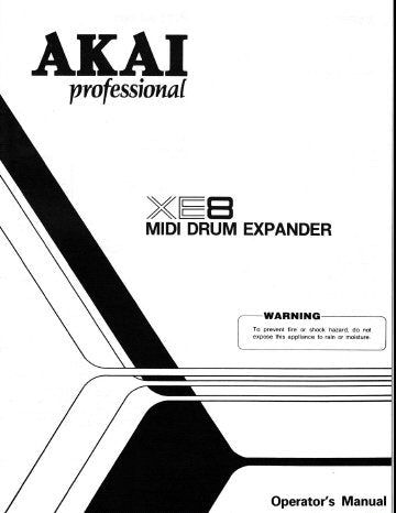 AKAI XE8 MIDI DRUM EXPANDER OPERATOR'S MANUAL INC CONN DIAGS AND BLK DIAGS 31 PAGES ENG