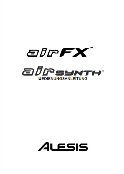 ALESIS AIRSYNTH AIR FX BEDIENUNGSANLEITUNG MIT VERBINDUNG UND PROBLEMHILFE 37 SEITE DEUT