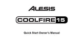 ALESIS COOLFIRE 15 QUICK START OWNER'S MANUAL 51 PAGES ENG