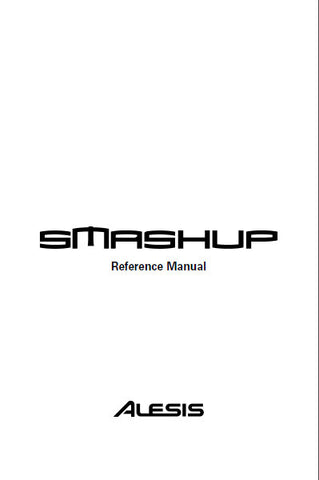 ALESIS MOD FX SMASHUP EFFECTS BOX REFERENCE MANUAL 49 PAGES ENG