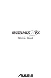 ALESIS MULTI MIX 6 FX MIXER REFERENCE MANUAL 38 PAGES ENG