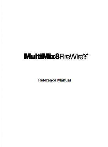 ALESIS MULTI MIX 8 FIREWIRE MIXER REFERENCE MANUAL 61 PAGES ENG