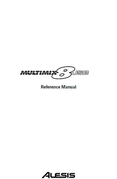 ALESIS MULTI MIX 8 USB MIXER REFERENCE MANUAL 34 PAGES ENG