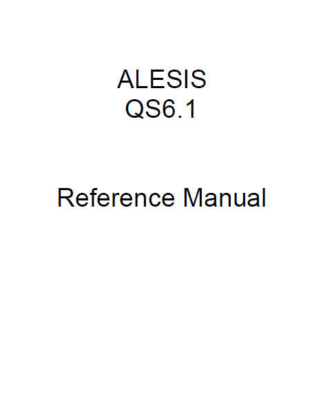 ALESIS QS6.1 64 VOICE EXPANDABLE SYNTHESIZER REFERENCE MANUAL 176 PAGES ENG