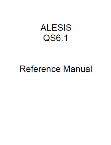 ALESIS QS6.1 64 VOICE EXPANDABLE SYNTHESIZER REFERENCE MANUAL 176 PAGES ENG
