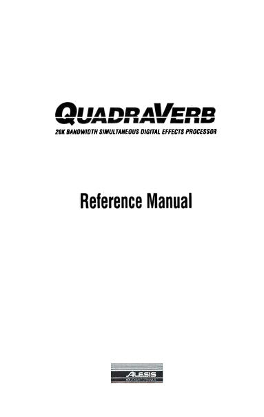 ALESIS QUADRAVERB 20K DIGITAL EFFECTS PROCESSOR REFERENCE MANUAL 61 PAGES ENG