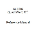 ALESIS QUADRAVERB GT STEREO EFFECTS UNIT REFERENCE MANUAL 129 PAGES ENG