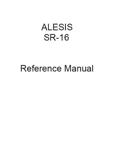 ALESIS SR-16 DRUM MACHINE REFERENCE MANUAL 71 PAGES ENG