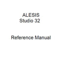 ALESIS STUDIO 32 RECORDING CONSOLE REFERENCE MANUAL 87 PAGES ENG