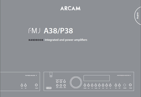 ARCAM A38 P38 INTEGRATED AND POWER AMPLIFIERS HANDBOOK 18 PAGES ENG