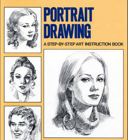 ART PORTRAIT DRAWING A STEP BY STEP ART INSTRUCTION BOOK 81 PAGES IN ENGLISH