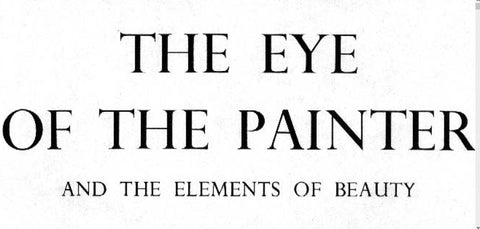 ART THE EYE OF THE PAINTER AND THE ELEMENTS OF BEAUTY 141 PAGES IN ENGLISH