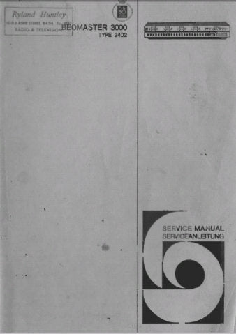 BANG & OLUFSEN BEOMASTER 3000 MK2 TYPE 2402 RECEIVER SERVICE MANUAL INC BLK DIAGS SCHEM DIAGS PCB'S AND PARTS LIST 31 PAGES ENG DEUT